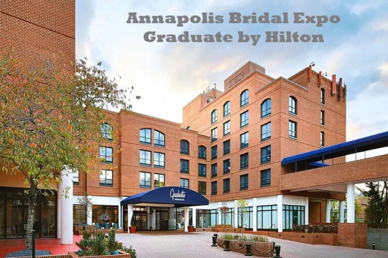 Annapolis Wedding Expo Graduate by Hilton Bubbly Bridal